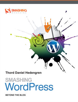 Smashing WordPress by Thord Daniel Hedengren