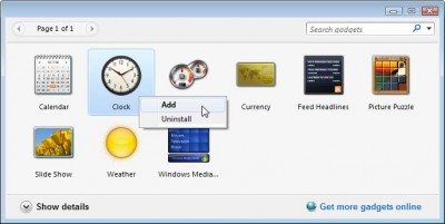 Right-click your desktop and choose Gadgets to see Windows 7's gadgets.